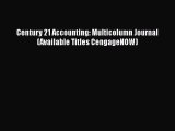 Read Century 21 Accounting: Multicolumn Journal (Available Titles CengageNOW) PDF Online