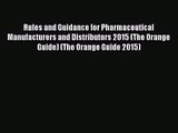 [PDF Download] Rules and Guidance for Pharmaceutical Manufacturers and Distributors 2015 (The