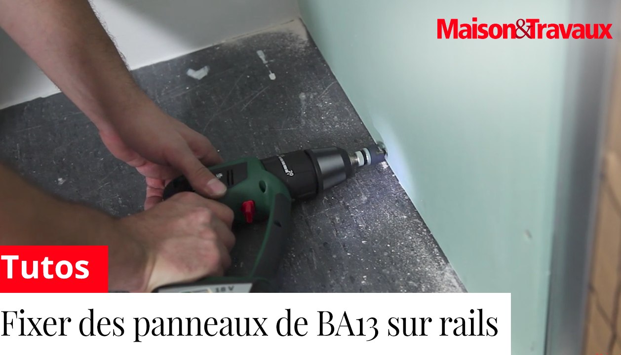 Comment fixer des panneaux de BA13 sur rails ? - Vidéo Dailymotion