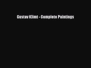 [PDF Download] Gustav Klimt - Complete Paintings [PDF] Online