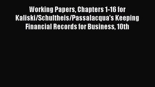 Download Working Papers Chapters 1-16 for Kaliski/Schultheis/Passalacqua's Keeping Financial