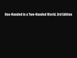 [PDF Download] One-Handed in a Two-Handed World 3rd Edition [PDF] Full Ebook
