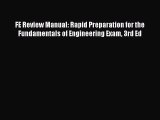 [PDF Download] FE Review Manual: Rapid Preparation for the Fundamentals of Engineering Exam