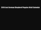 [PDF Download] 2016 Just German Shepherd Puppies Wall Calendar [Download] Full Ebook