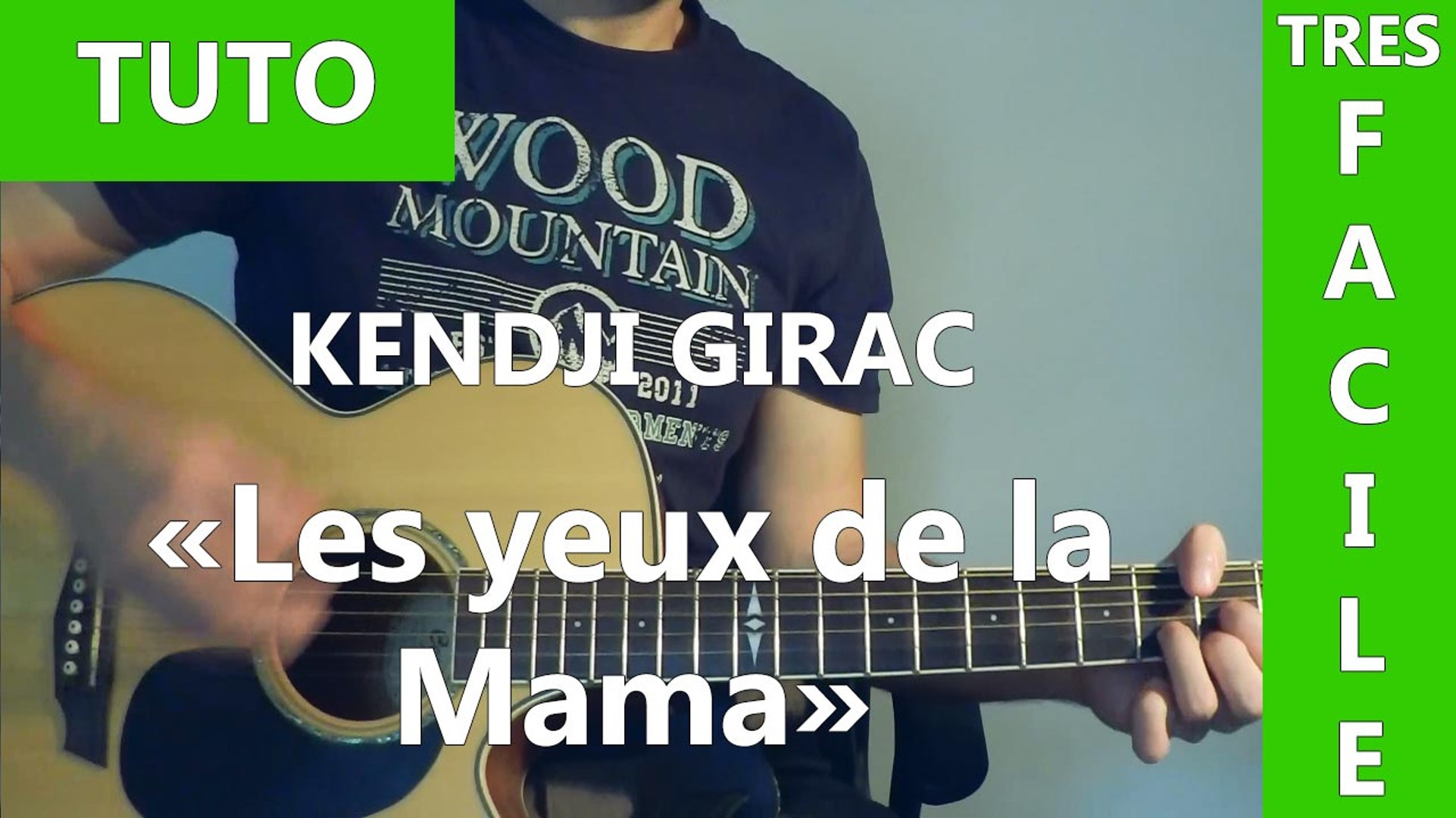Les Yeux De La Mama - Kendji Girac - TUTO Guitare - Vidéo Dailymotion
