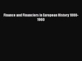 Download Finance and Financiers in European History 1880-1960 PDF Online
