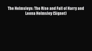 Read The Helmsleys: The Rise and Fall of Harry and Leona Helmsley (Signet) Ebook Free