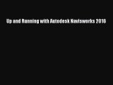 [PDF Download] Up and Running with Autodesk Navisworks 2016 [Read] Online