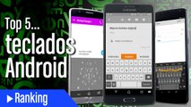 Top 5 mejores teclados Android