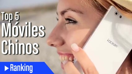Top 5 Moviles Chinos
