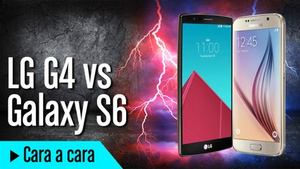 Debate: LG G4 vs Samsung Galaxy S6, ¿cuál es mejor?