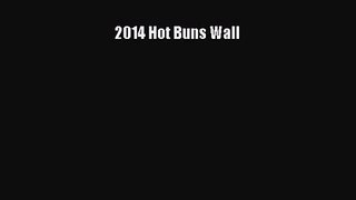 [PDF Download] 2014 Hot Buns Wall [Download] Full Ebook