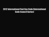 [PDF Download] 2012 International Fuel Gas Code (International Code Council Series) [PDF] Full