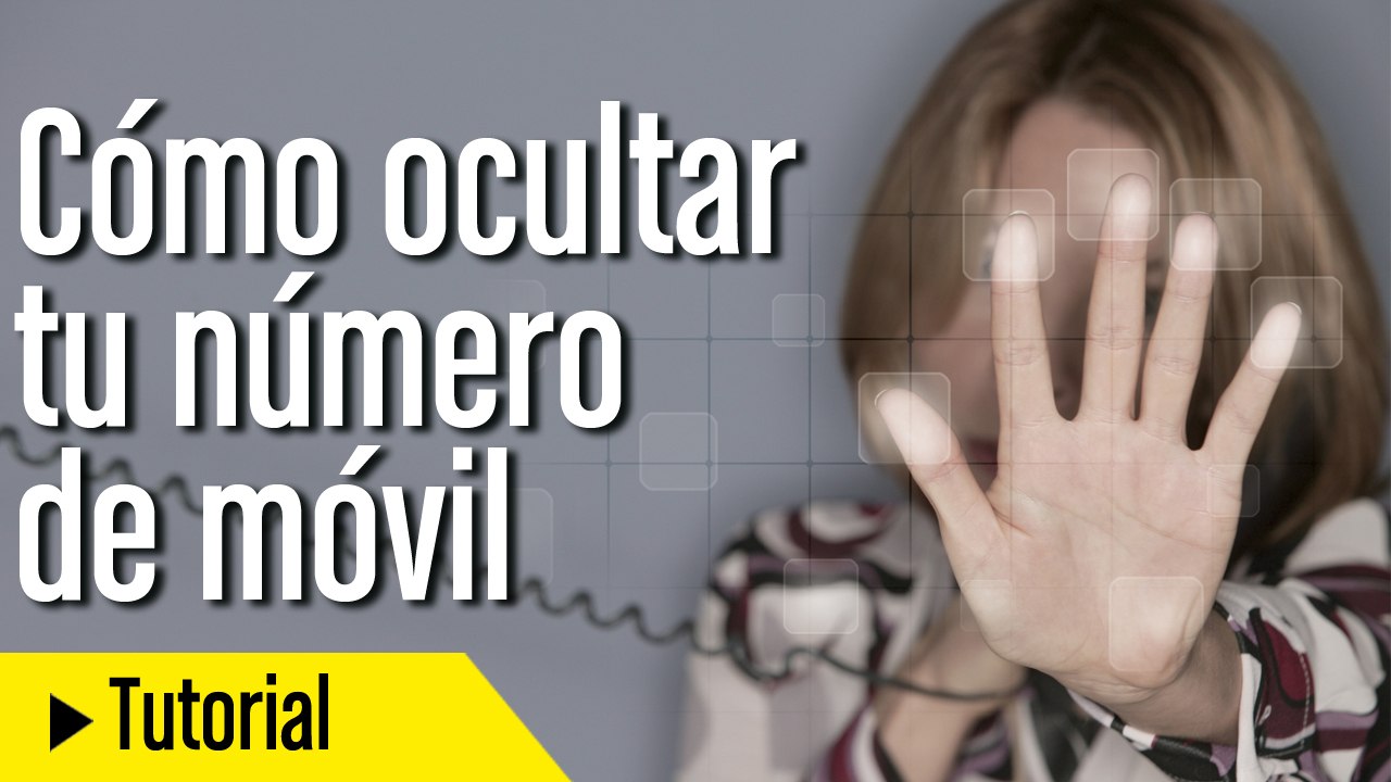 Cómo ocultar el numero de teléfono