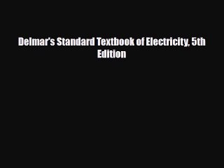 PDF Download Delmar's Standard Textbook of Electricity 5th Edition Read Full Ebook