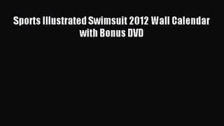 [PDF Download] Sports Illustrated Swimsuit 2012 Wall Calendar with Bonus DVD [PDF] Full Ebook