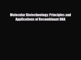 PDF Download Molecular Biotechnology: Principles and Applications of Recombinant DNA PDF Online