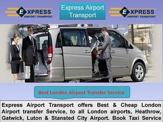 Select Your Best London Airport Transfer Service