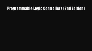[PDF Download] Programmable Logic Controllers (2nd Edition) [Read] Full Ebook