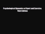 [PDF Download] Psychological Dynamics of Sport and Exercise Third Edition [Download] Online