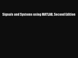[PDF Download] Signals and Systems using MATLAB Second Edition [Read] Online