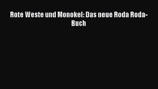 Rote Weste und Monokel: Das neue Roda Roda-Buch PDF Herunterladen