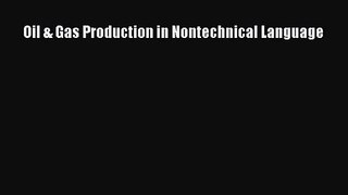 [PDF Download] Oil & Gas Production in Nontechnical Language [PDF] Online