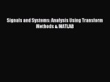 [PDF Download] Signals and Systems: Analysis Using Transform Methods & MATLAB [Download] Online