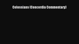 [PDF Download] Colossians (Concordia Commentary) [Download] Full Ebook