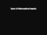 [PDF Download] Sport: A Philosophical Inquiry [PDF] Online
