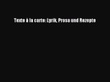 Texte à la carte: Lyrik Prosa und Rezepte PDF Herunterladen