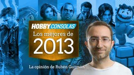 Lo mejor de 2013 (HD) Rubén Guzmán en HobbyConsolas.com
