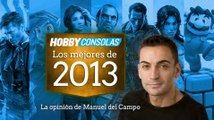 Lo mejor de 2013 (HD) Manuel del Campo en HobbyConsolas.com