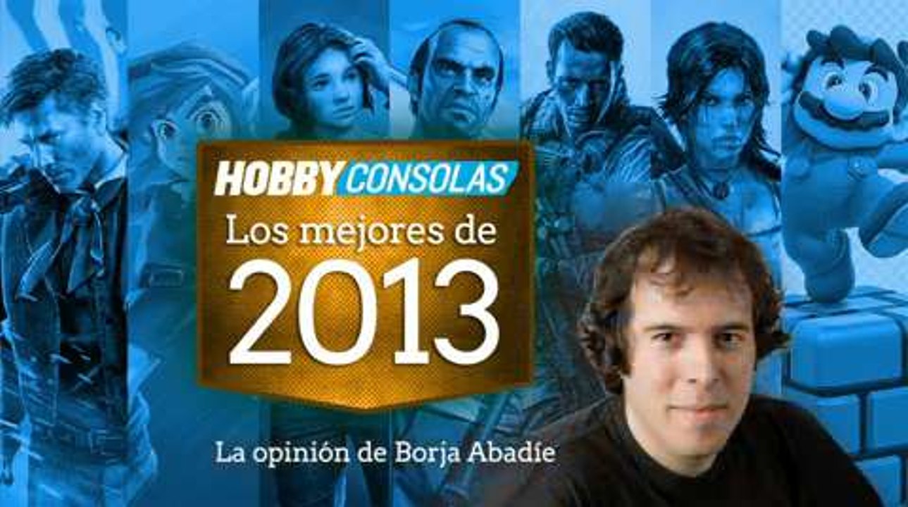 Lo mejor de 2013 (HD) Borja Abadie en HobbyConsolas.com