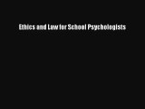 Read Ethics and Law for School Psychologists PDF Free