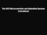 [PDF Download] The 8051 Microcontroller and Embedded Systems (2nd Edition) [PDF] Full Ebook