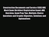 [PDF Download] Construction Documents and Service (CDS) ARE Mock Exam (Architect Registration