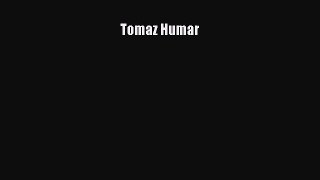 [PDF Download] Tomaz Humar [PDF] Online