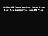 [PDF Download] MGMT 6 (with Career Transitions Printed Access Card) (New Engaging Titles from