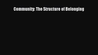 Read Community: The Structure of Belonging PDF Online