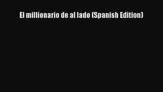 Read El millionario de al lado (Spanish Edition) Ebook Free