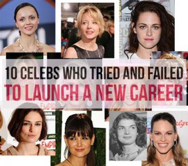 10 Celebrities Who Failed to Launch a New Career