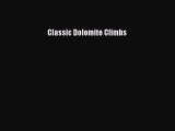 [PDF Download] Classic Dolomite Climbs [Download] Online