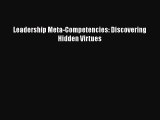 Download Leadership Meta-Competencies: Discovering Hidden Virtues Ebook Online