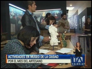 Actividades en el Museo de la Ciudad por Mes del Artesano