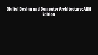 [PDF Download] Digital Design and Computer Architecture: ARM Edition [PDF] Online