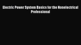 [PDF Download] Electric Power System Basics for the Nonelectrical Professional [Download] Online