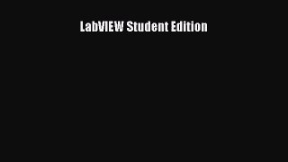 [PDF Download] LabVIEW Student Edition [Download] Online