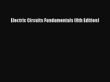 [PDF Download] Electric Circuits Fundamentals (8th Edition) [Download] Full Ebook