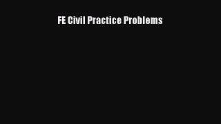 [PDF Download] FE Civil Practice Problems [Download] Full Ebook